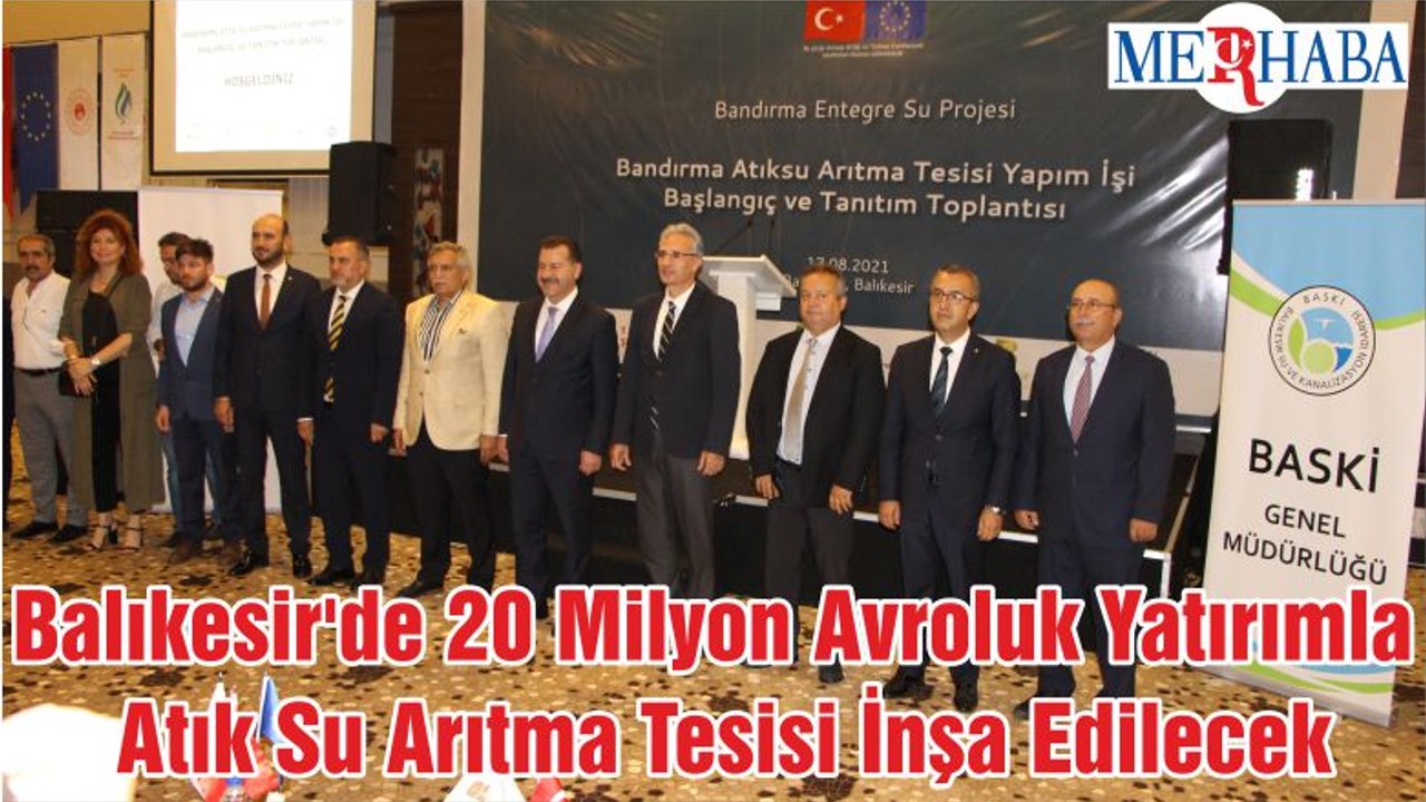 Balıkesir'de 20 Milyon Avroluk Yatırımla Atık Su Arıtma Tesisi İnşa Edilecek