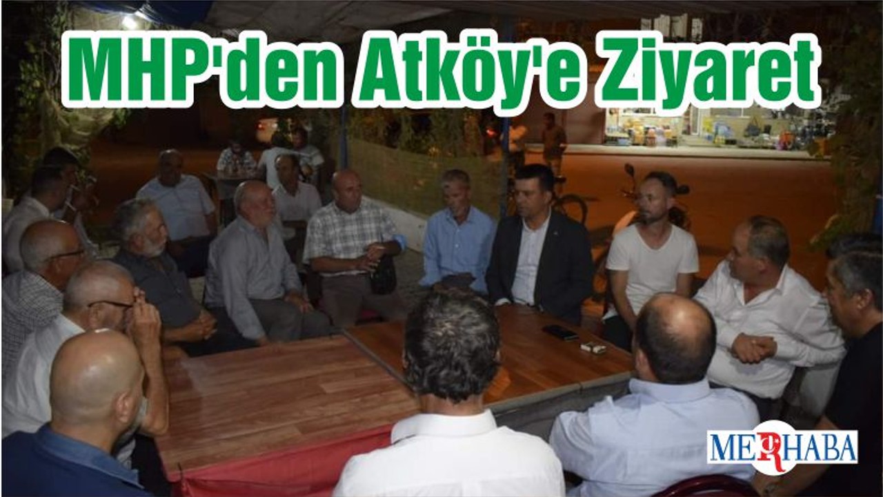 MHP'den Atköy'e Ziyaret