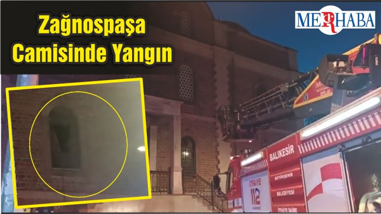 Zağnospaşa Camisinde Yangın