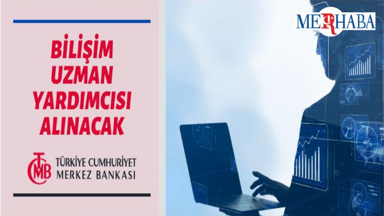 Merkez Bankası'ndan Uzman Yardımcısı Alımı