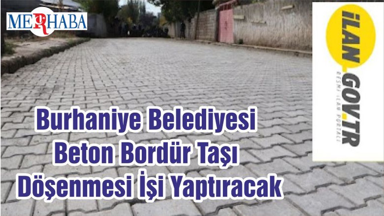 Burhaniye Belediyesi Beton Bordür Taşı Döşenmesi İşi Yaptıracak