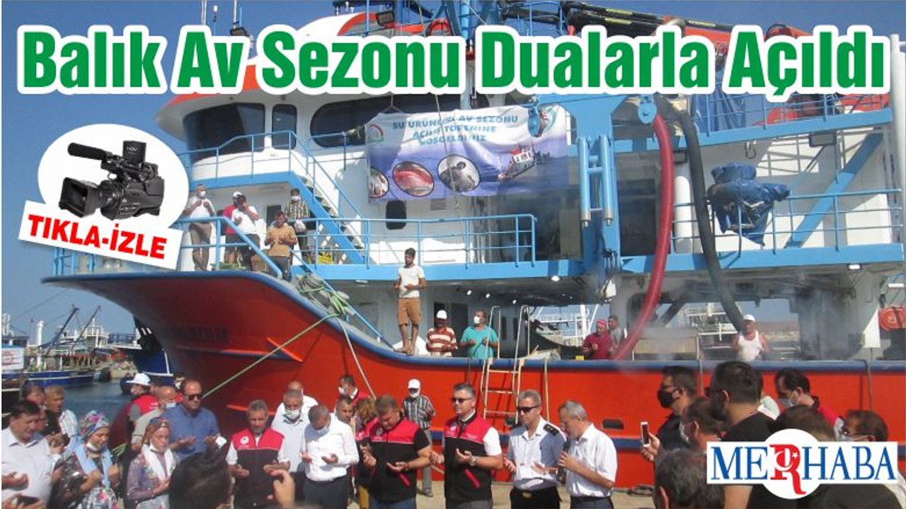 Balık Av Sezonu Dualarla Açıldı