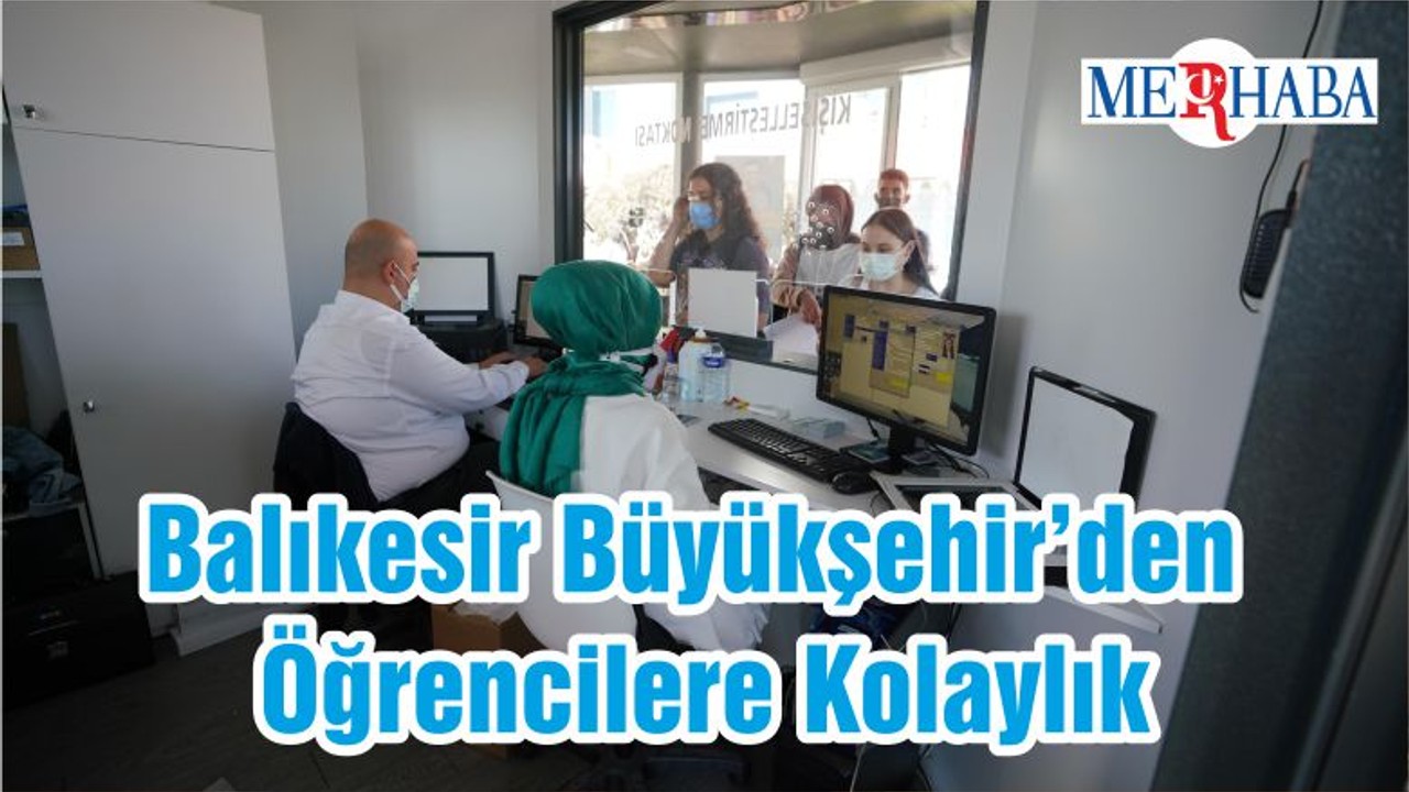 Balıkesir Büyükşehir’den Öğrencilere Kolaylık