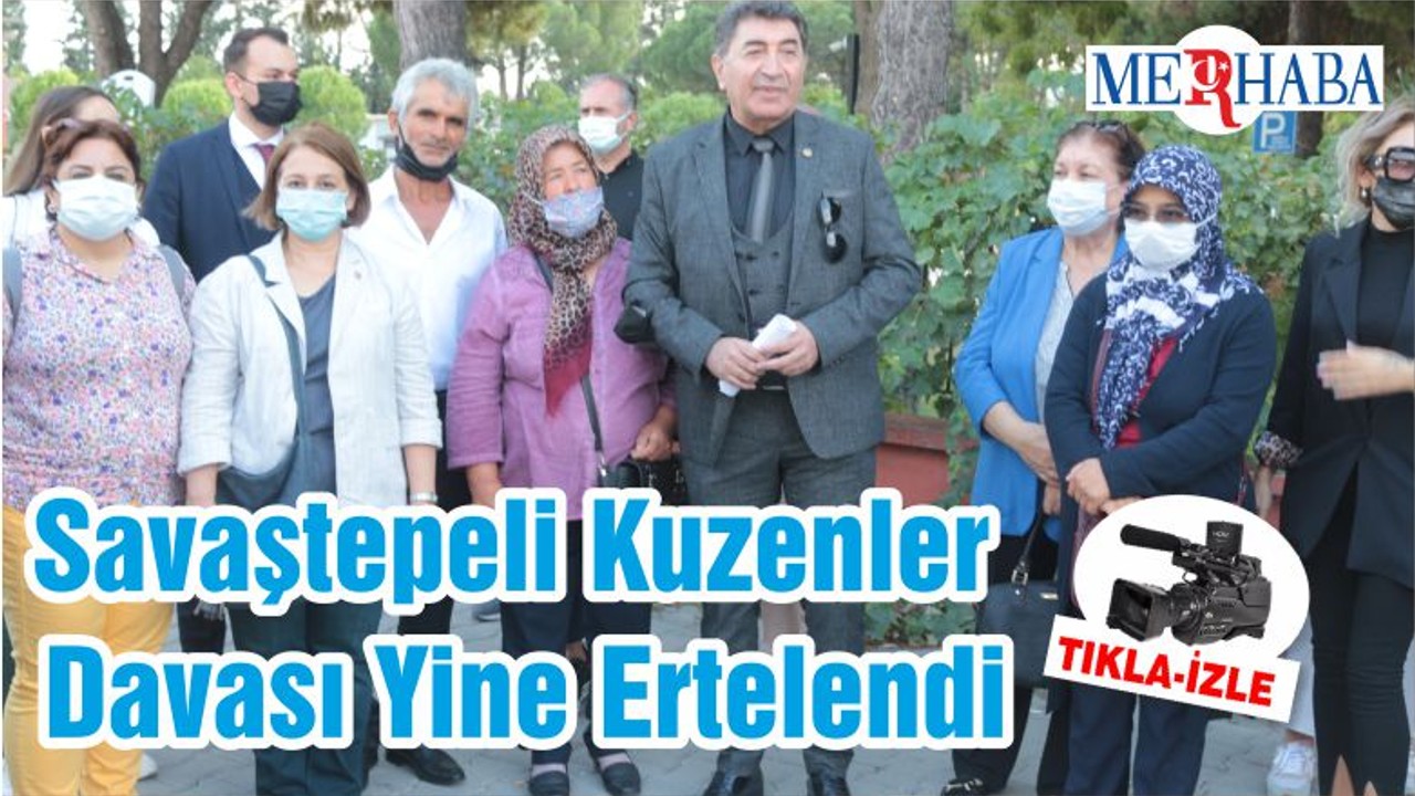 Savaştepeli Kuzenler Davası Yine Ertelendi