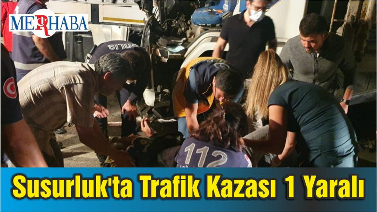 Susurluk'ta Trafik Kazası 1 Yaralı
