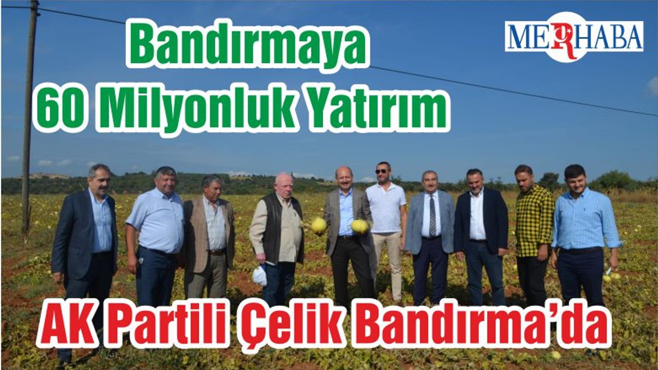 DSİ’den Bandırmaya 60 Milyonluk Yatırım