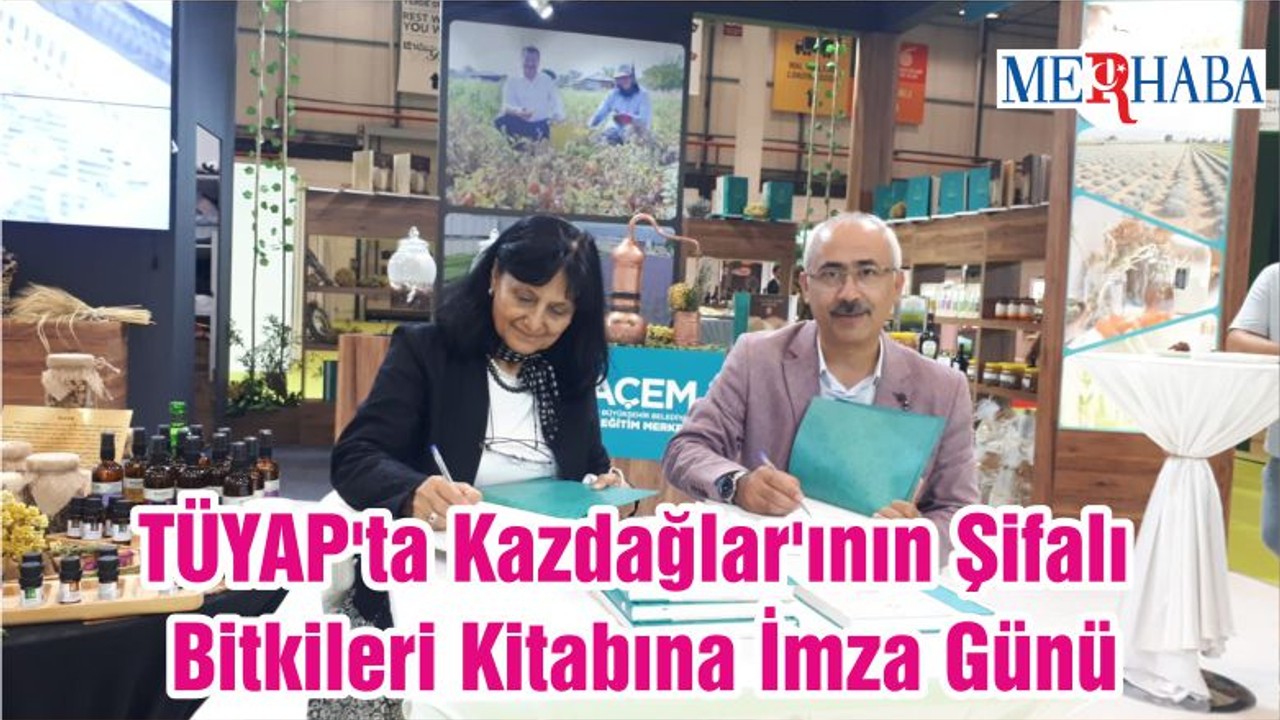 TÜYAP'ta Kazdağlar'ının Şifalı Bitkileri Kitabına İmza Günü