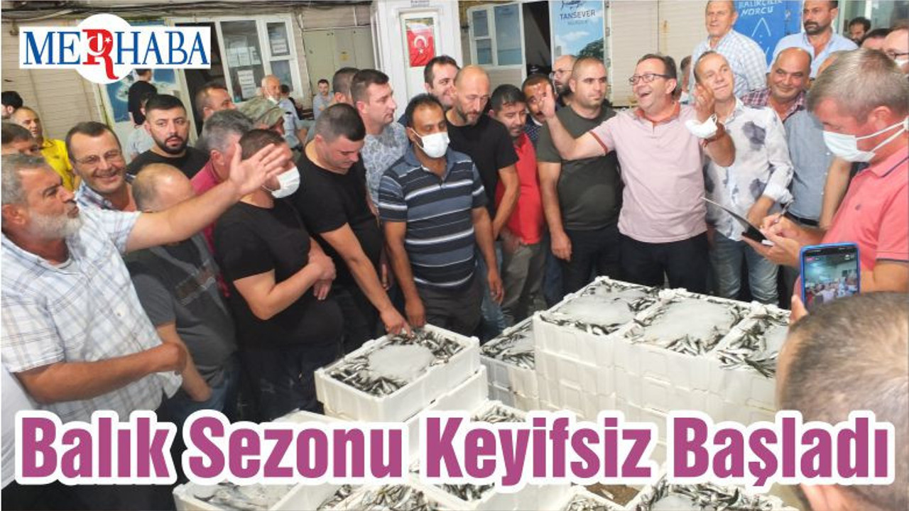 Balık Sezonu Keyifsiz Başladı