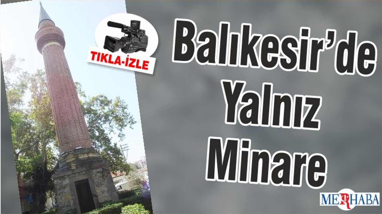 Balıkesir’de Yalnız Minare
