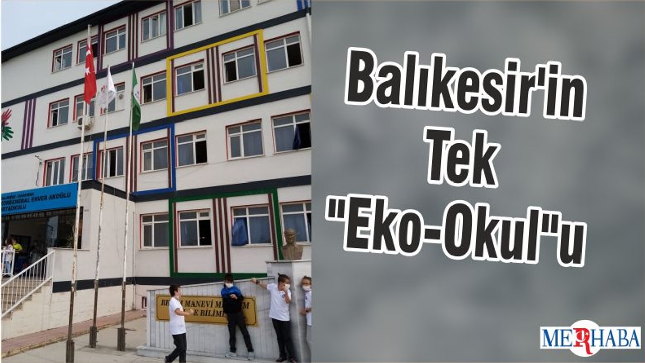 Balıkesir'in Tek "Eko-Okul"u