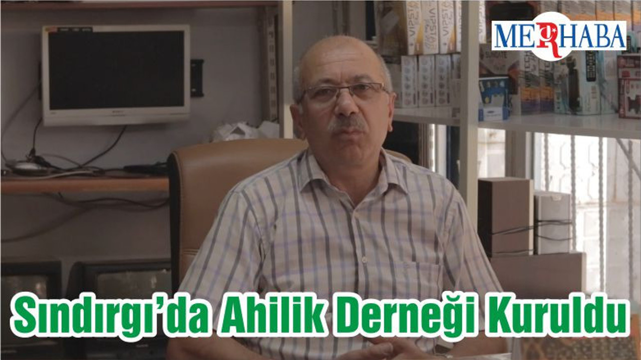 Sındırgı’da Ahilik Derneği Kuruldu