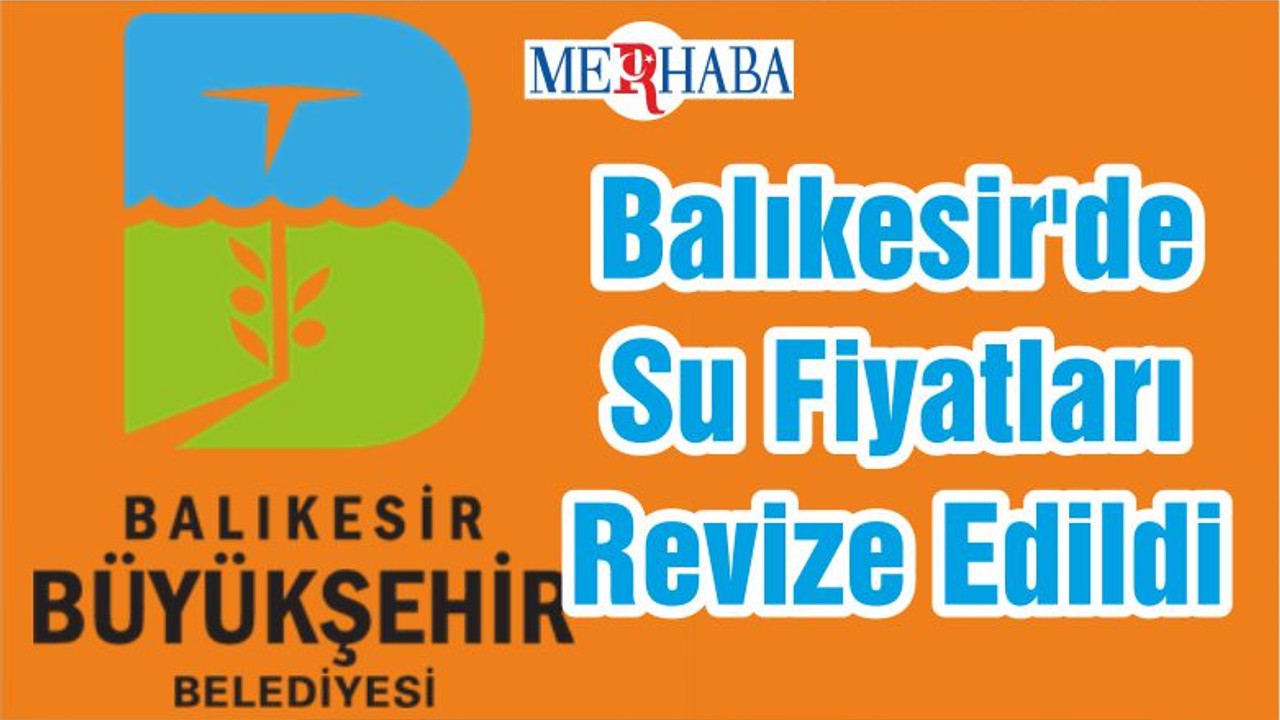 Balıkesir'de Su Fiyatları Revize Edildi