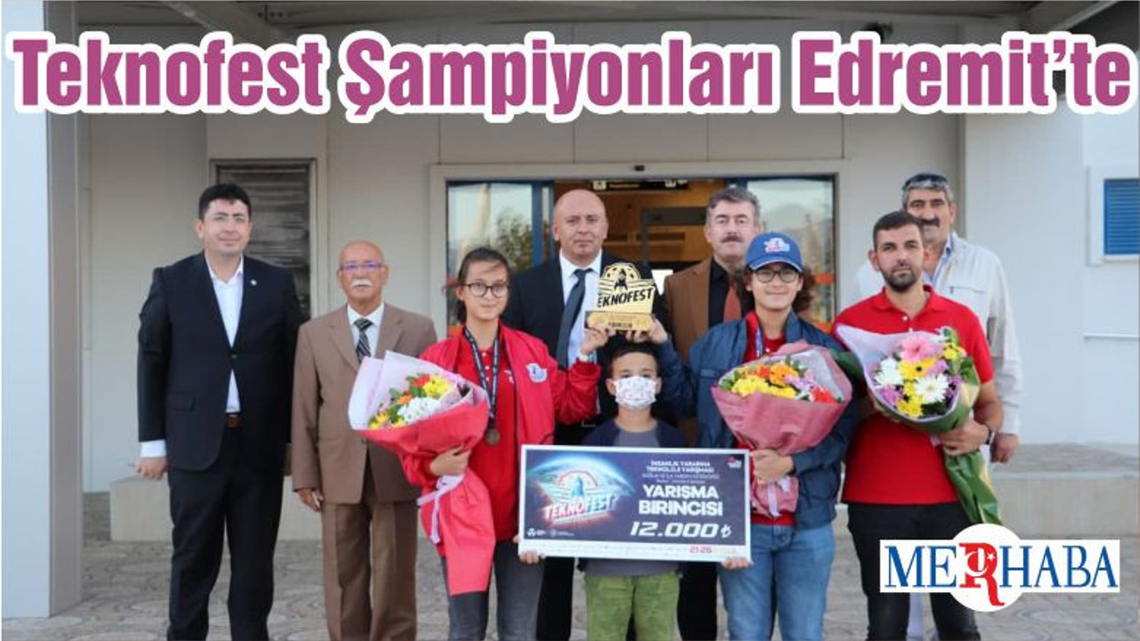 Teknofest Şampiyonları Edremit’te