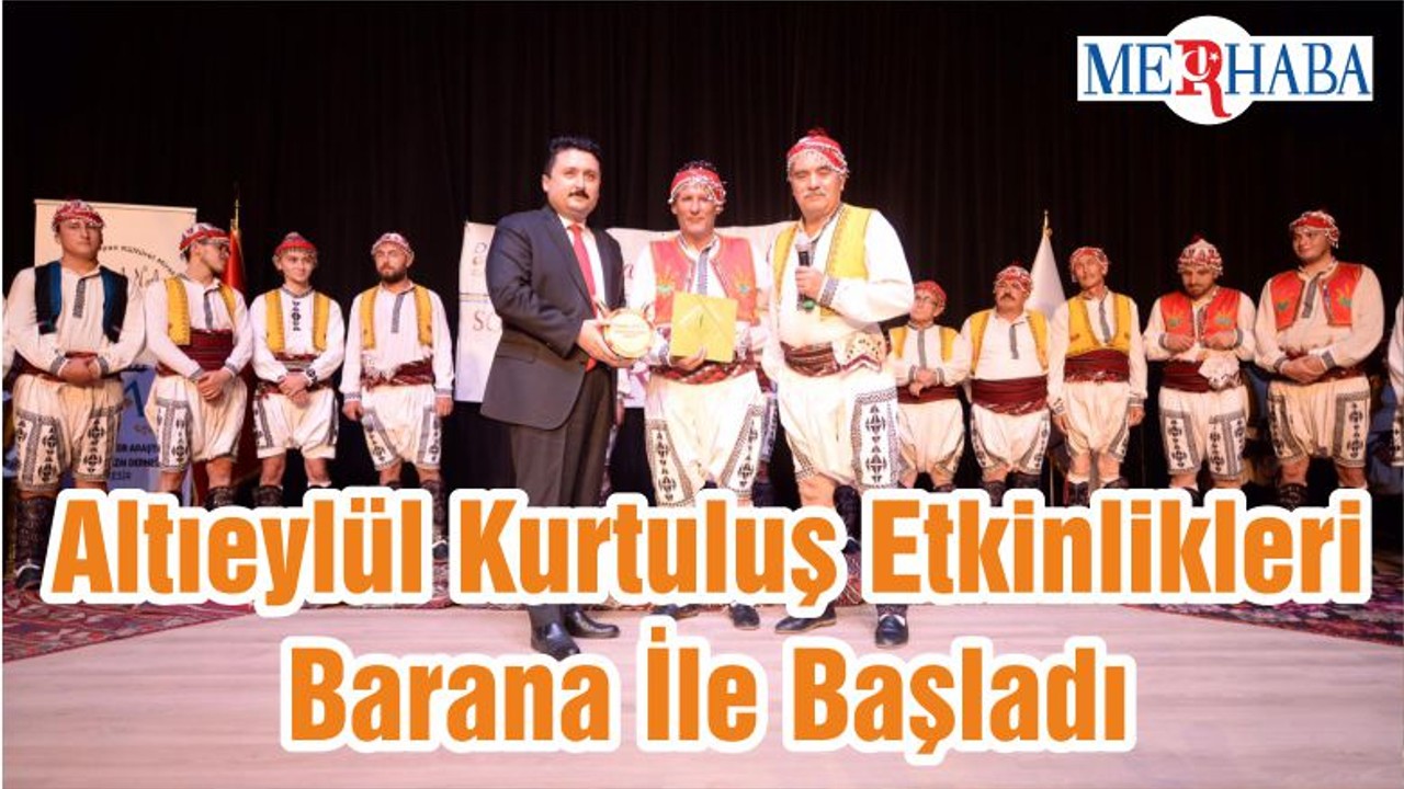 Altıeylül Kurtuluş Etkinlikleri Barana İle Başladı
