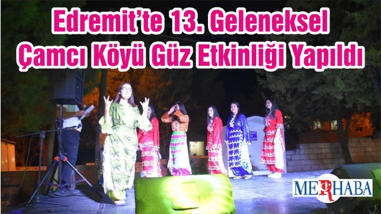 Edremit’te 13. Geleneksel Çamcı Köyü Güz Etkinliği Yapıldı