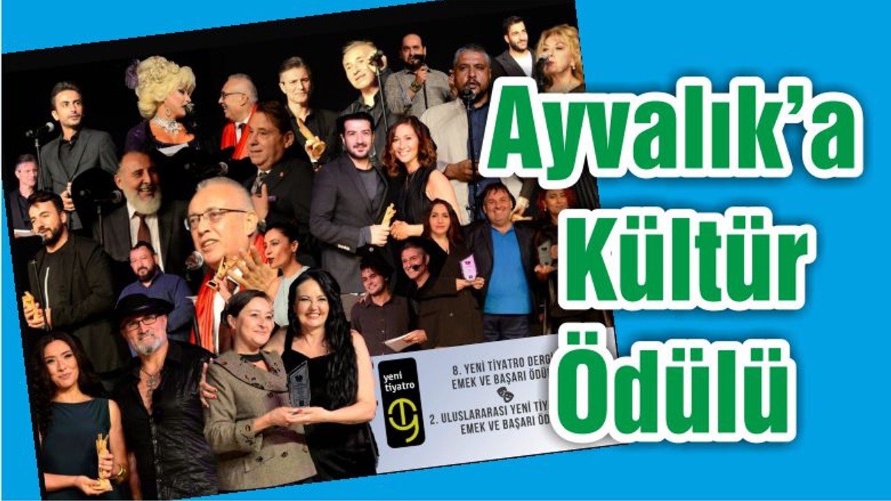 Ayvalık’a Kültür Ödülü