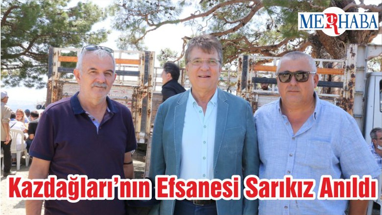 Kazdağları’nın Efsanesi Sarıkız Anıldı