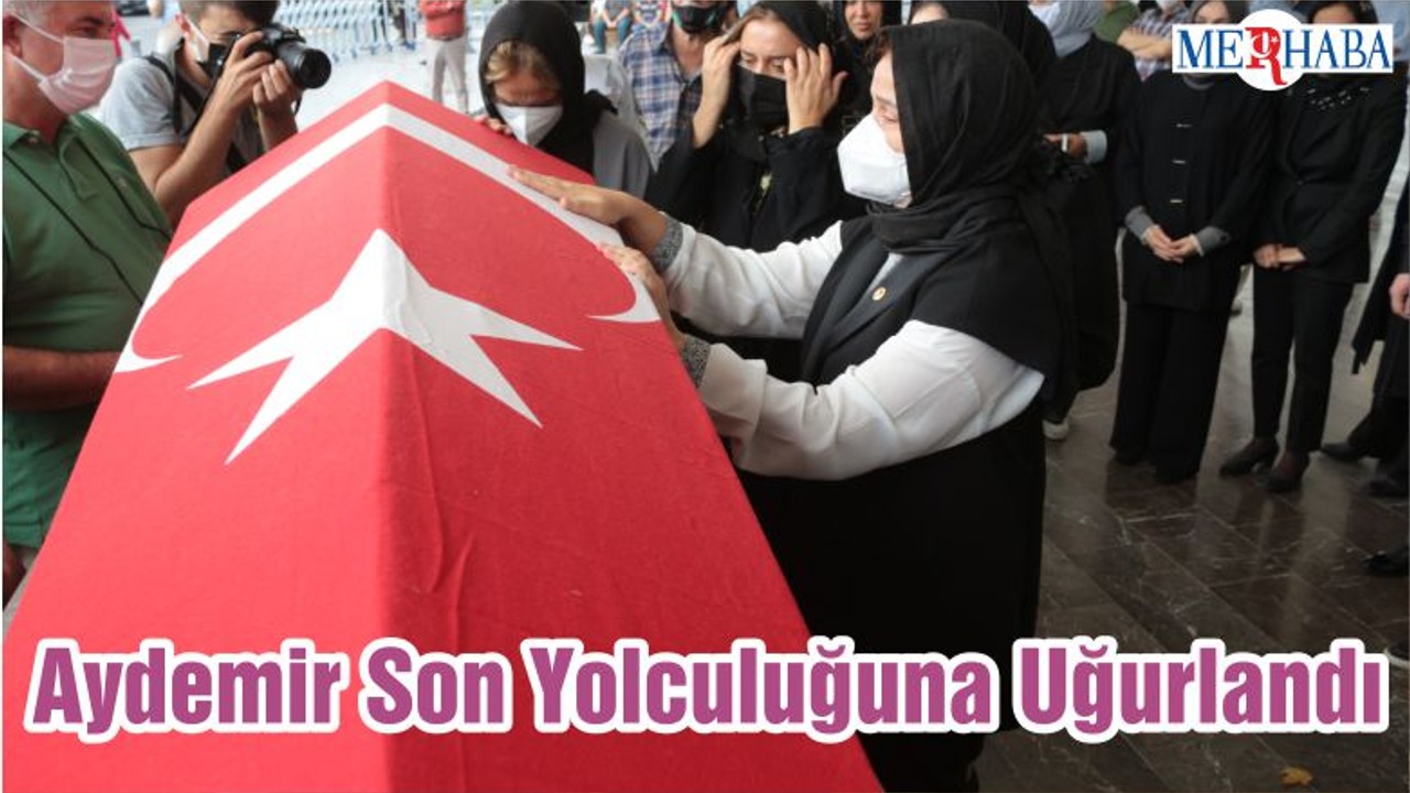 Aydemir Son Yolculuğuna Uğurlandı