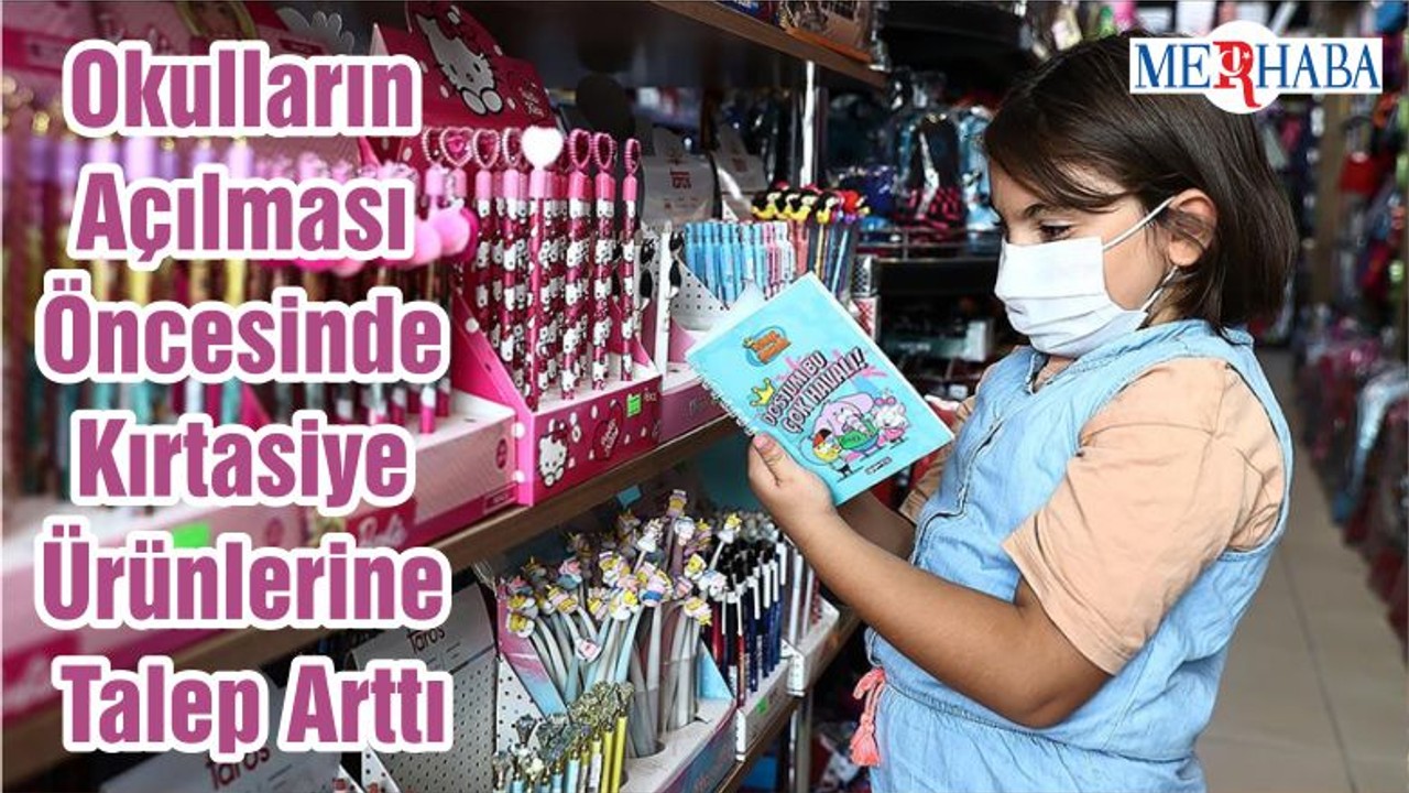 Okulların Açılması Öncesinde Kırtasiye Ürünlerine Talep Arttı