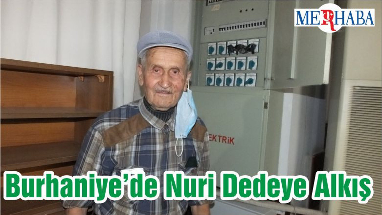 Burhaniye’de Nuri Dedeye Alkış