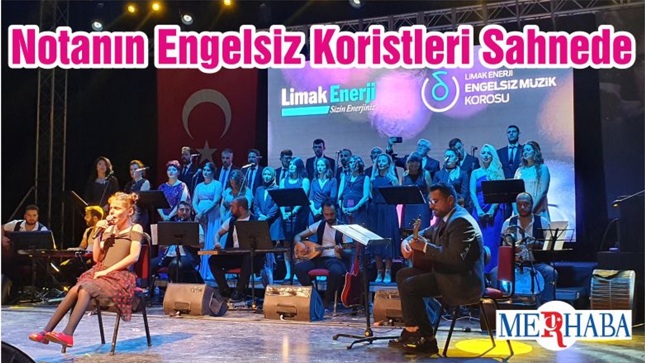 Notanın Engelsiz Koristleri Sahnede