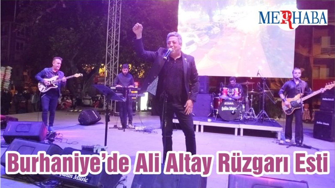 Burhaniye’de Ali Altay Rüzgarı Esti