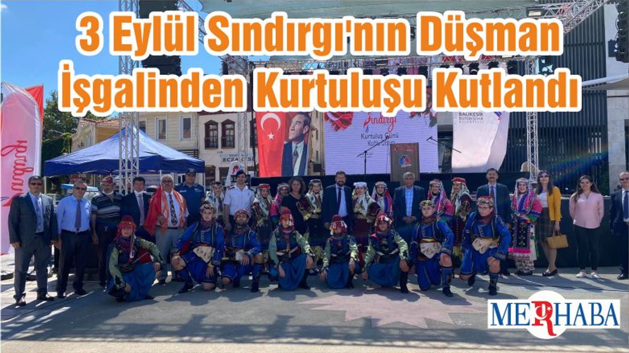 3 Eylül Sındırgı'nın Düşman İşgalinden Kurtuluşu Kutlandı