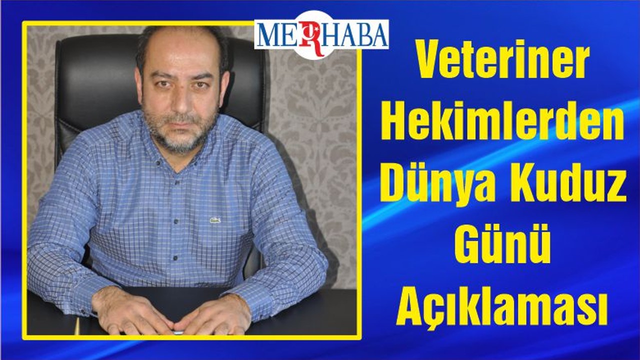 Veteriner Hekimlerden Dünya Kuduz Günü Açıklaması