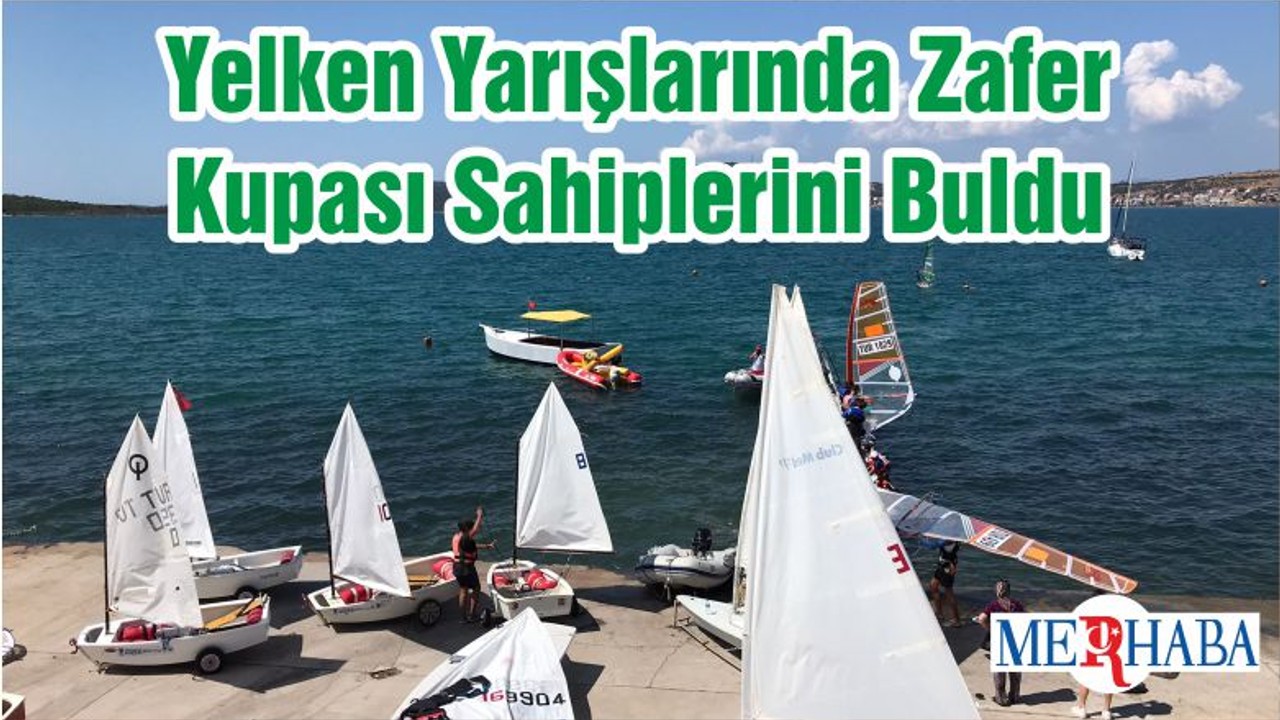 Yelken Yarışlarında Zafer Kupası Sahiplerini Buldu