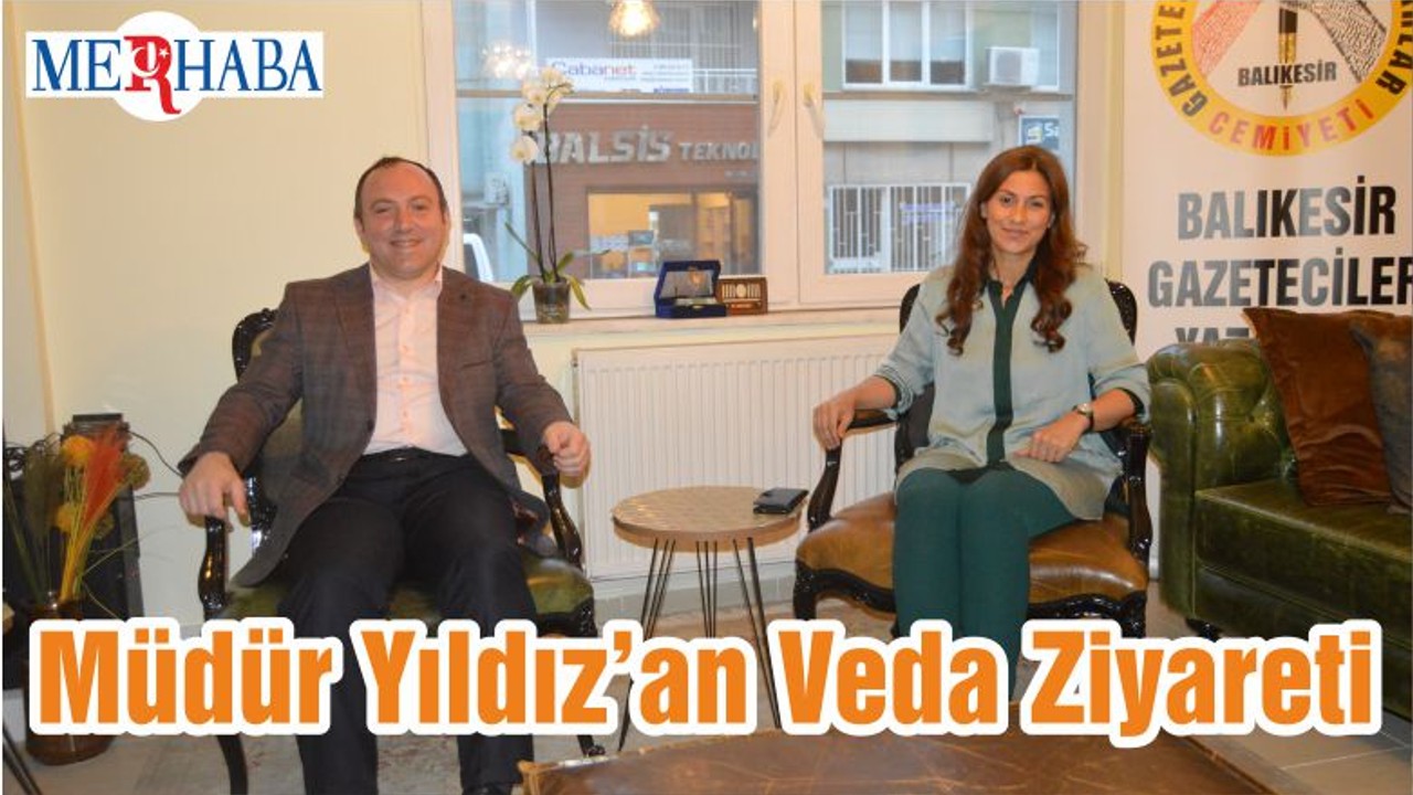 Müdür Yıldız’an Veda Ziyareti