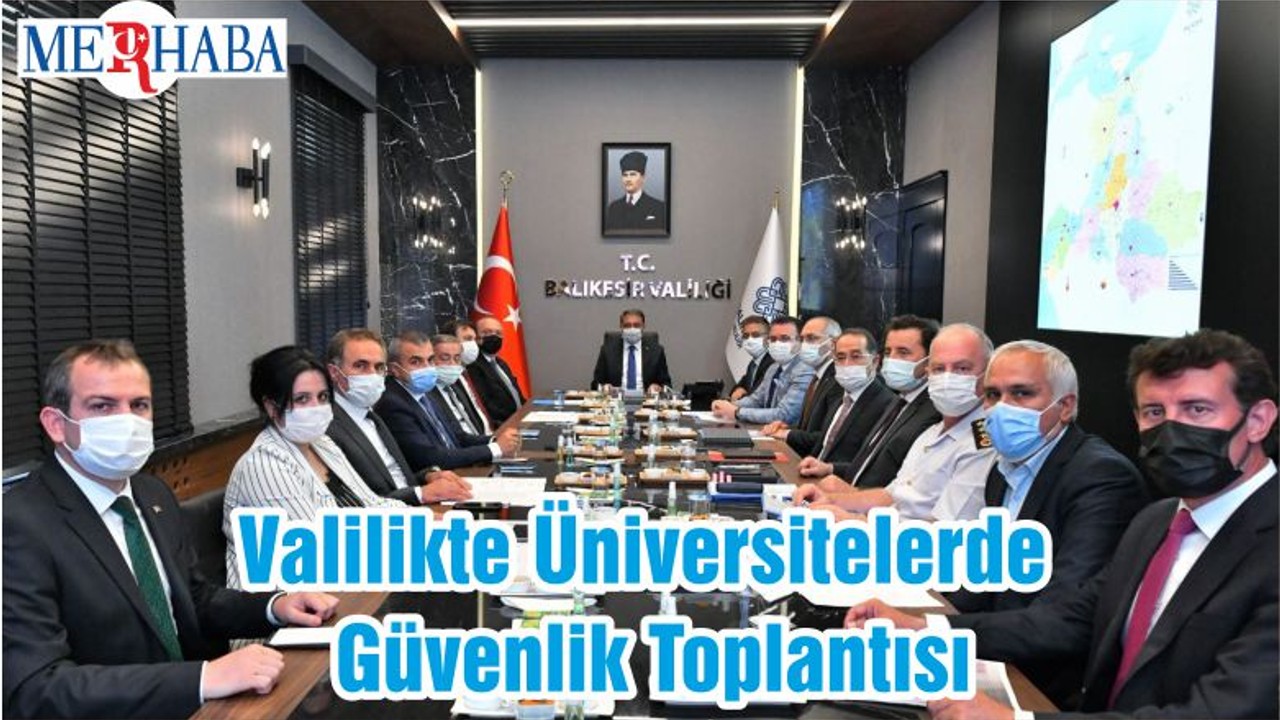 Valilikte Üniversitelerde Güvenlik Toplantısı