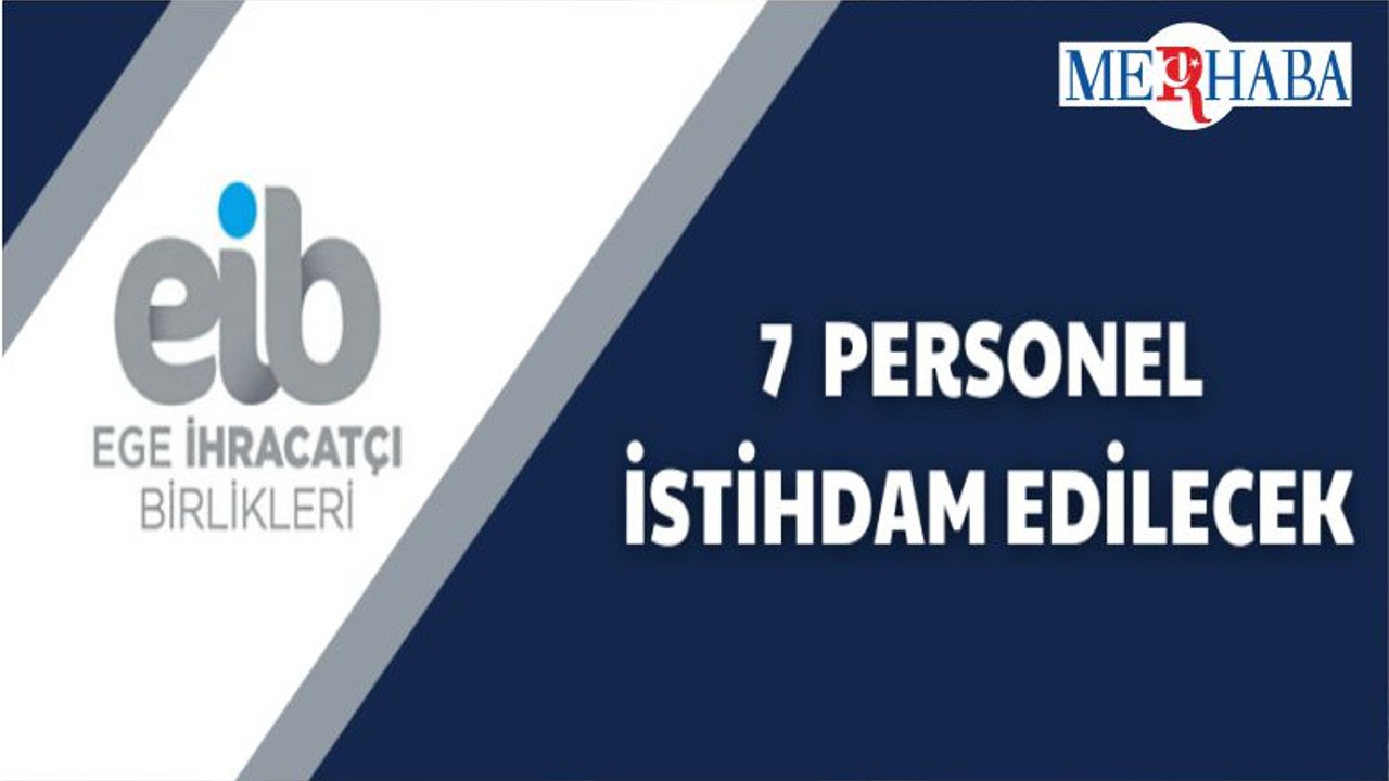 Ege İhracatçı Birliklerinden Personel Alımı