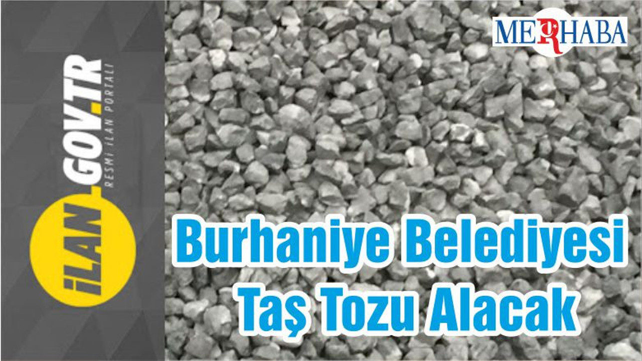 Burhaniye Belediyesi Taş Tozu Alacak