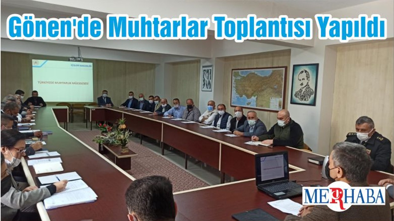 Gönen'de Muhtarlar Toplantısı Yapıldı
