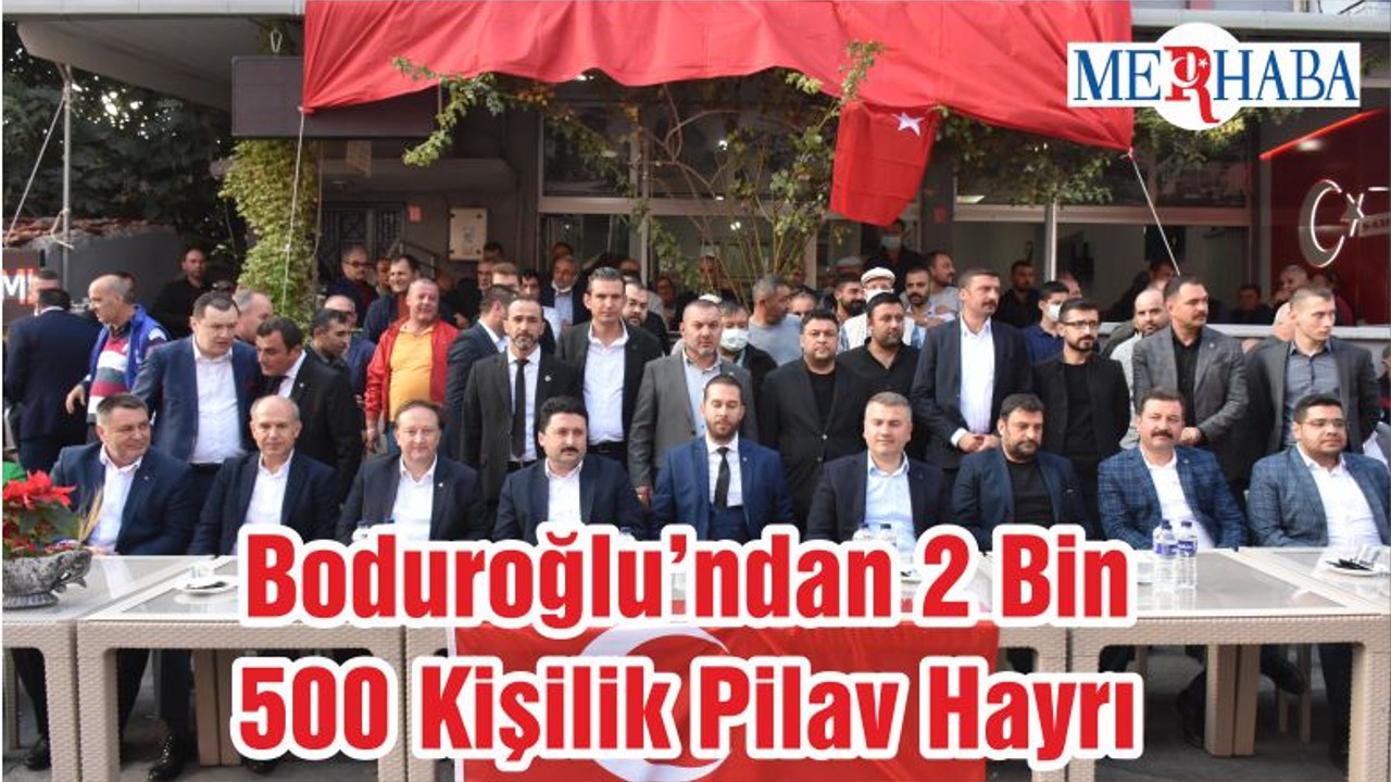 Boduroğlu’ndan 2 Bin 500 Kişilik Pilav Hayrı