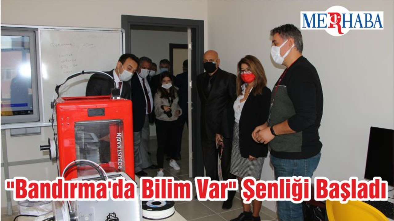 "Bandırma'da Bilim Var" Şenliği Başladı