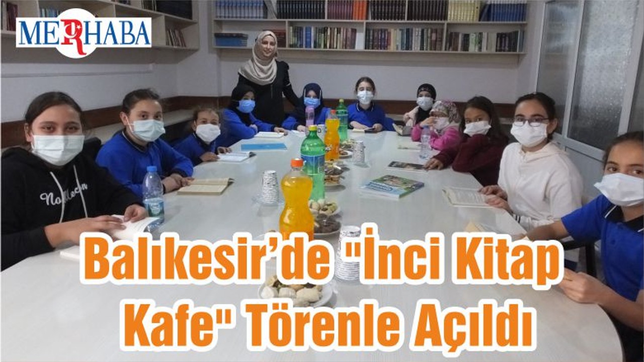 Balıkesir’de "İnci Kitap Kafe" Törenle Açıldı