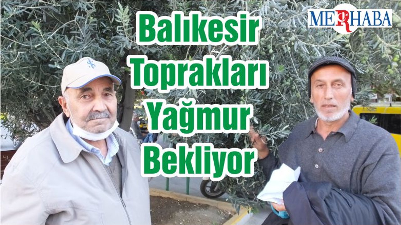 Balıkesir Toprakları Yağmur Bekliyor