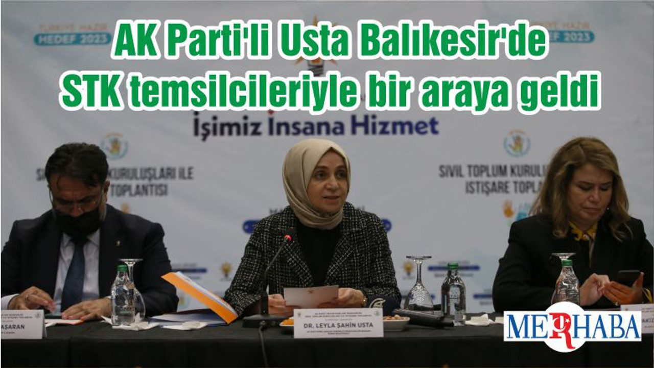 AK Parti'li Usta Balıkesir'de STK temsilcileriyle bir araya geldi
