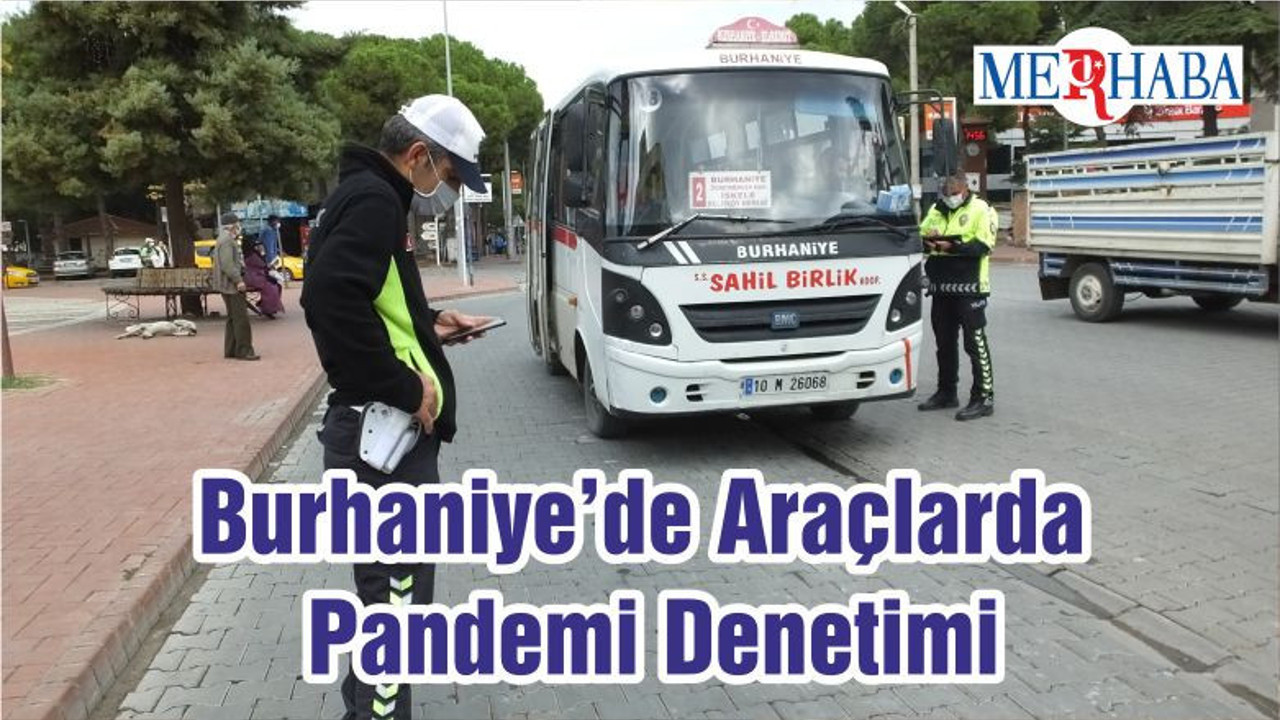 Burhaniye’de Araçlarda Pandemi Denetimi