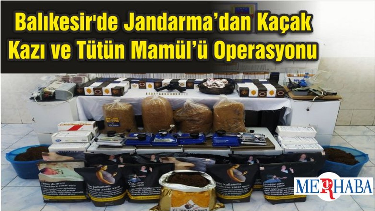 Balıkesir'de Jandarma’dan Kaçak Kazı ve Tütün Mamül’ü Operasyonu