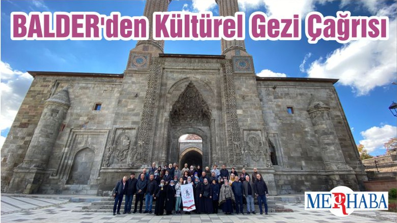 BALDER'den Kültürel Gezi Çağrısı