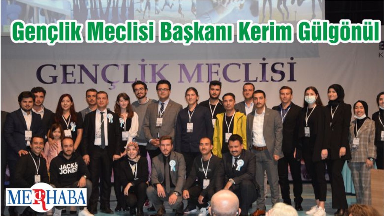 Gençlik Meclisi Başkanı Kerim Gülgönül