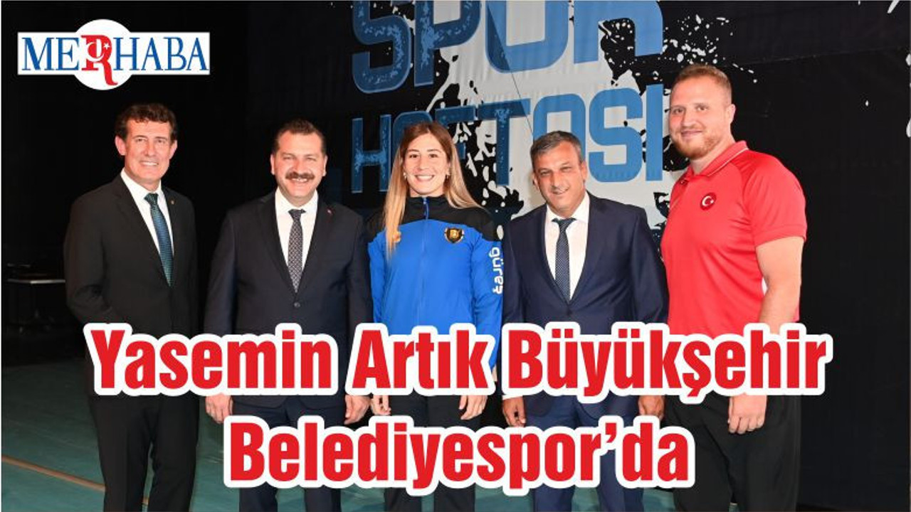 Yasemin Artık Büyükşehir Belediyespor’da