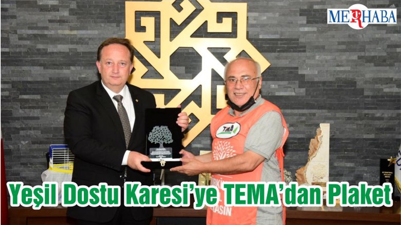 Yeşil Dostu Karesi’ye TEMA’dan Plaket
