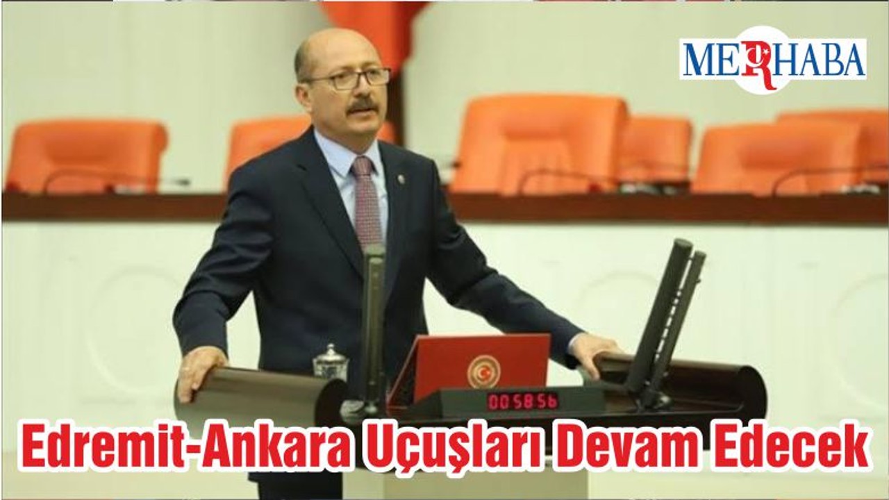 Edremit-Ankara Uçuşları Devam Edecek