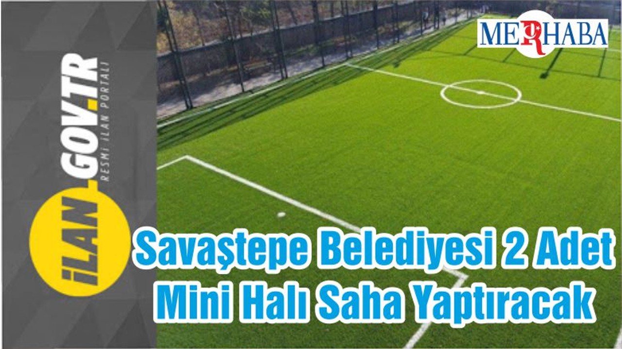 Savaştepe Belediyesi 2 Adet Mini Halı Saha Yaptıracak