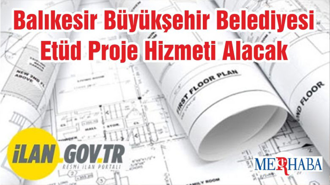 Balıkesir Büyükşehir Belediyesi Etüd Proje Hizmeti Alacak