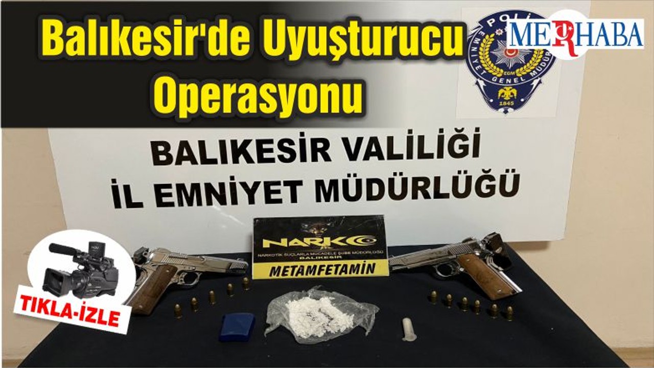 Balıkesir'de Uyuşturucu Operasyonu