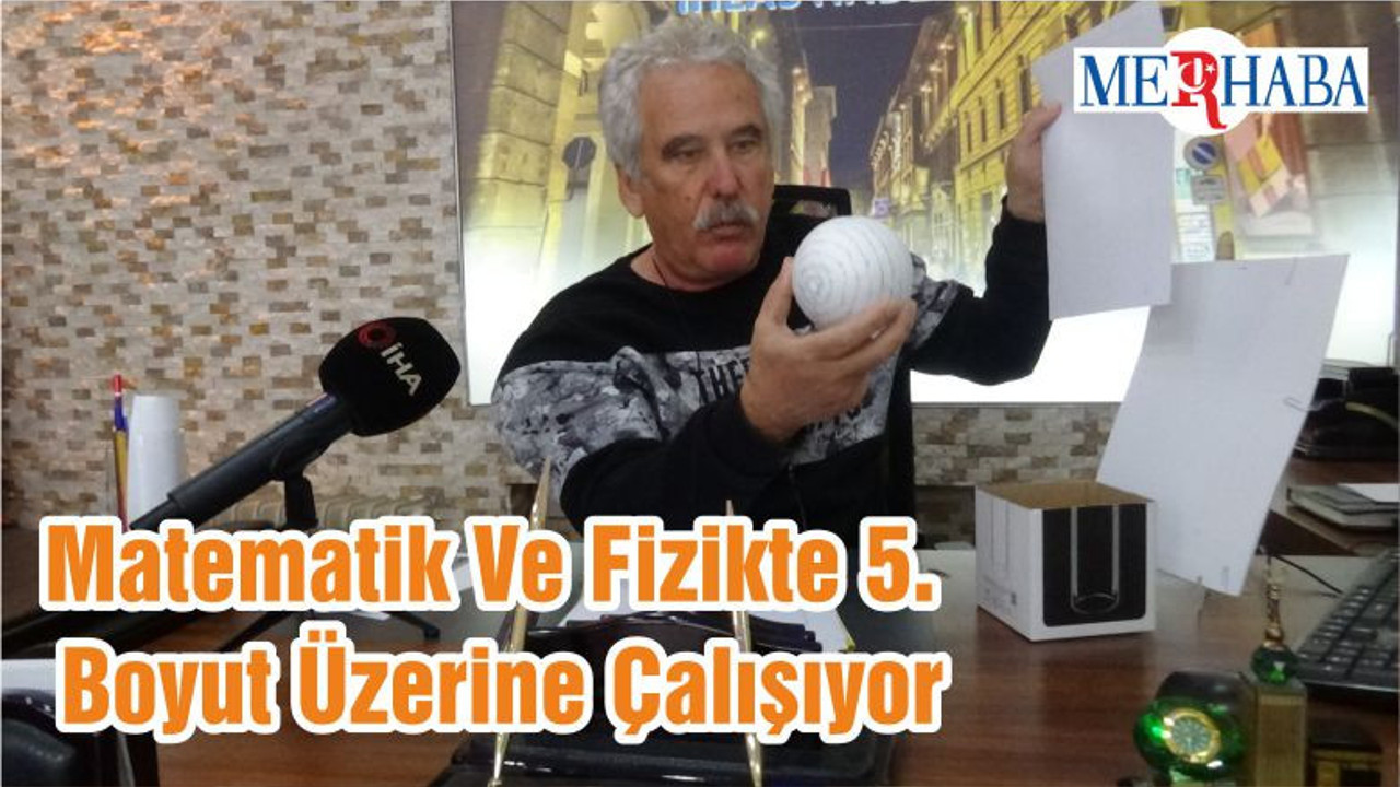 Matematik Ve Fizikte 5. Boyut Üzerine Çalışıyor